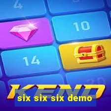 six six six demo